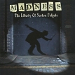 Madness The Liberty Of Norton Folgate Формат: Audio CD (Jewel Case) Дистрибьюторы: Naive, Концерн "Группа Союз" Франция Лицензионные товары Характеристики аудионосителей 2009 г Сборник: Импортное издание инфо 11671z.